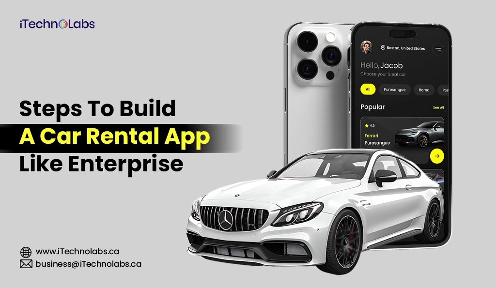 iTechnolabs-Steps To Build A Car Rental App Like Enterprise