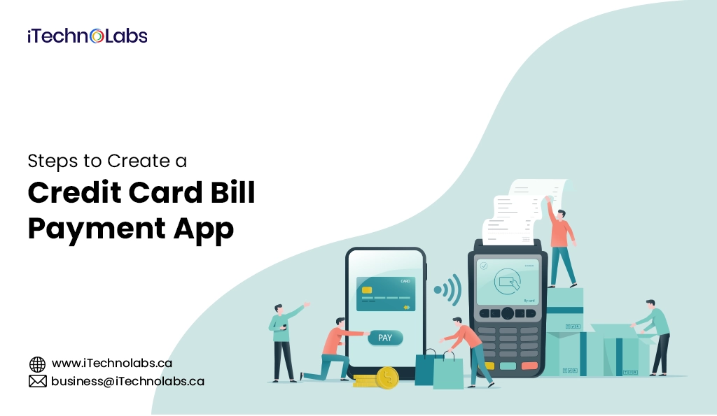 iTechnolabs-Steps to Create a Credit Card Bill Payment App