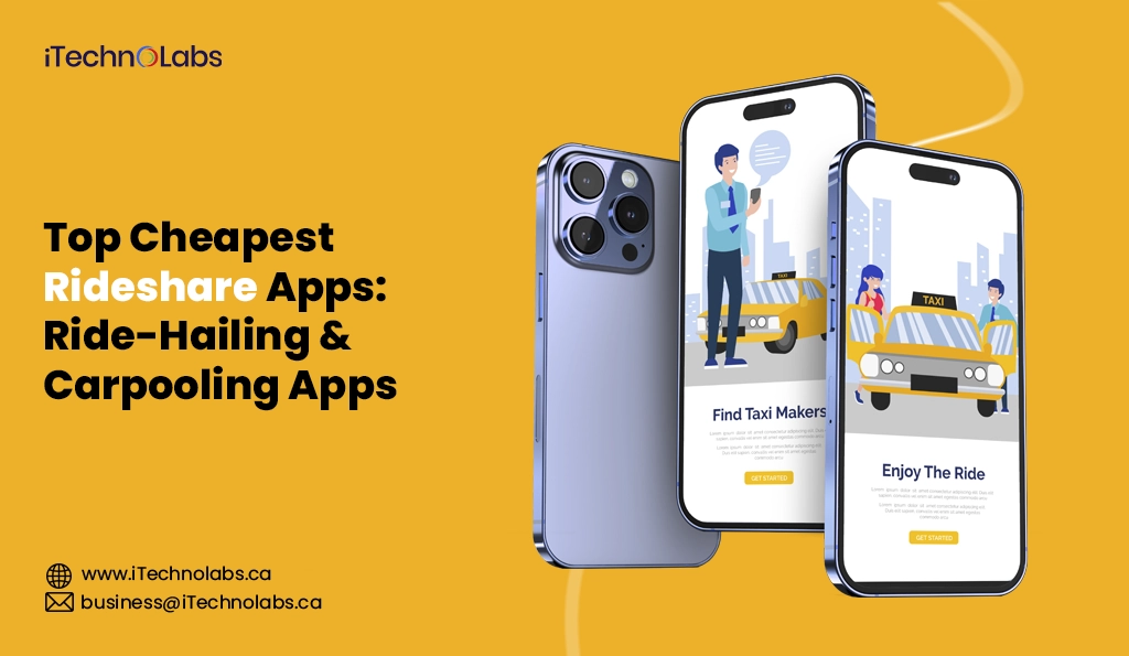iTechnolabs-Top Cheapest Rideshare Apps Ride-Hailing & Carpooling Apps