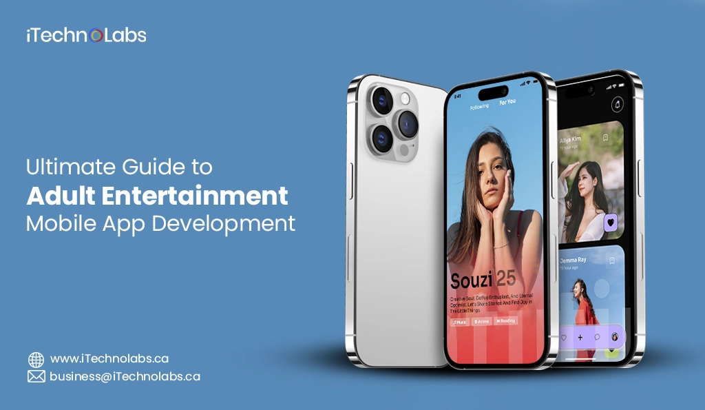 iTechnolabs-Ultimate Guide to Adult Entertainment Mobile App Development