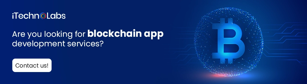 iTechnolabs-Are you looking for blockchain app development services